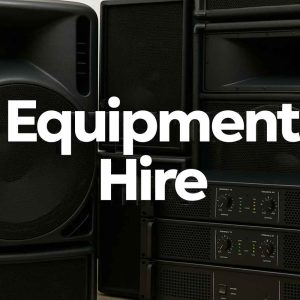 Equipment Hire